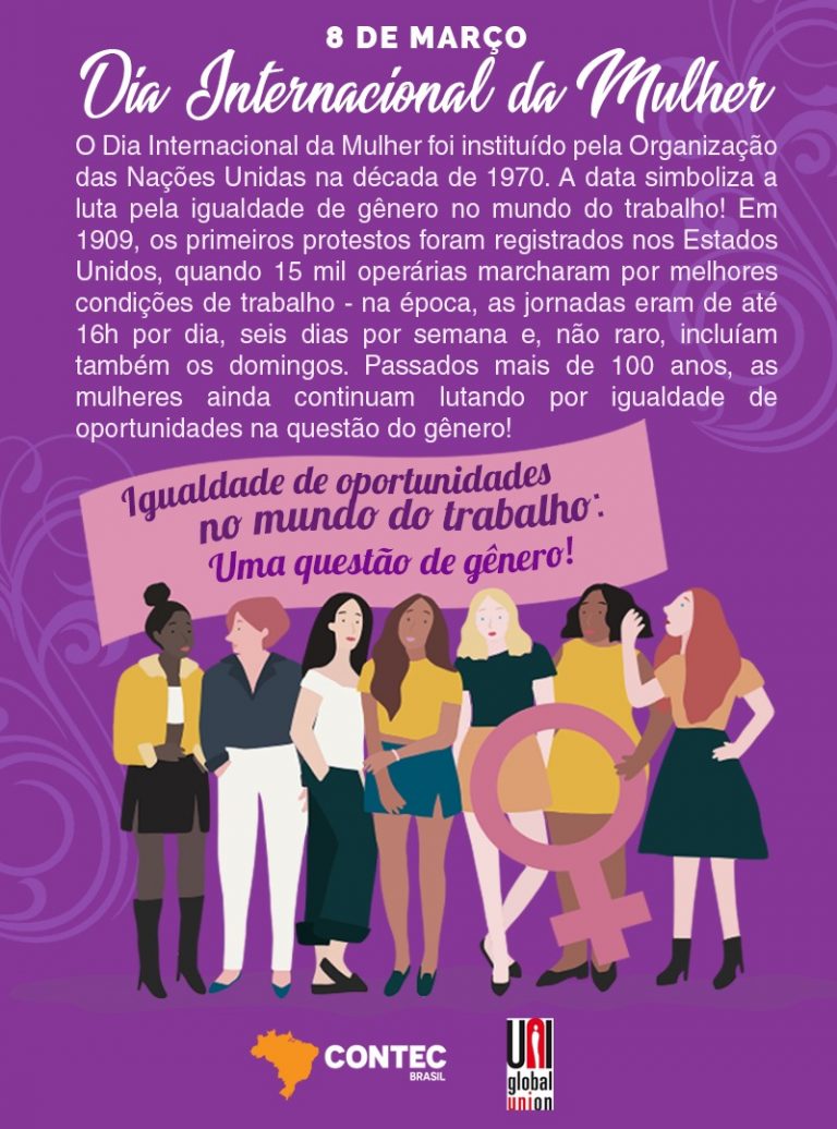DE MARÇO Dia Internacional da Mulher data para lembrar a luta pela igualdade de gênero
